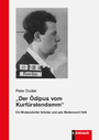 „Der Ödipus vom Kurfürstendamm“ - Ein Wickersdorfer Schüler und sein Muttermord 1930