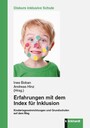 Erfahrungen mit dem Index für Inklusion - Kindertageseinrichtungen und Grundschulen auf dem Weg