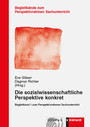 Die sozialwissenschaftliche Perspektive konkret - Begleitband 1 zum Perspektivrahmen Sachunterricht