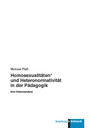 Homosexualitäten* und Heteronormativität in der Pädagogik - Eine Diskursanalyse
