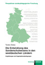 Die Entwicklung des Sonderschulwesens in den westdeutschen Ländern - Empfehlungen und Organisationsbedingungen