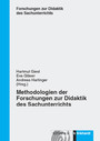 Methodologien der Forschungen zur Didaktik des Sachunterrichts - Forschungen zur Didaktik des Sachunterrichts Band 11