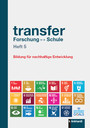 transfer Forschung ↔ Schule Heft 5 - Bildung für nachhaltige Entwicklung