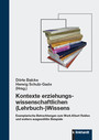 Kontexte erziehungswissenschaftlichen (Lehrbuch-)Wissens - Exemplarische Betrachtungen zum Werk Albert Rebles und weitere ausgewählte Beispiele