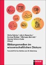 Bildungsmedien im wissenschaftlichen Diskurs - Festschrift für Eva Matthes zum 60. Geburtstag