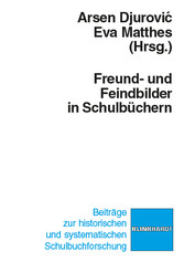 Freund- und Feindbilder in Schulbüchern - Concepts of Friends and Enemies in Schoolbooks