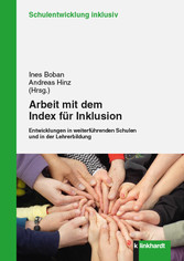Arbeit mit dem Index für Inklusion - Entwicklungen in weiterführenden Schulen und in der Lehrerbildung