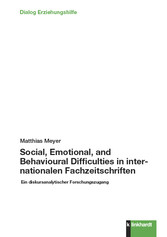Social, Emotional, and Behavioural Difficulties in internationalen Fachzeitschriften - Ein diskursanalytischer Forschungszugang
