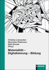 Materialität - Digitalisierung - Bildung